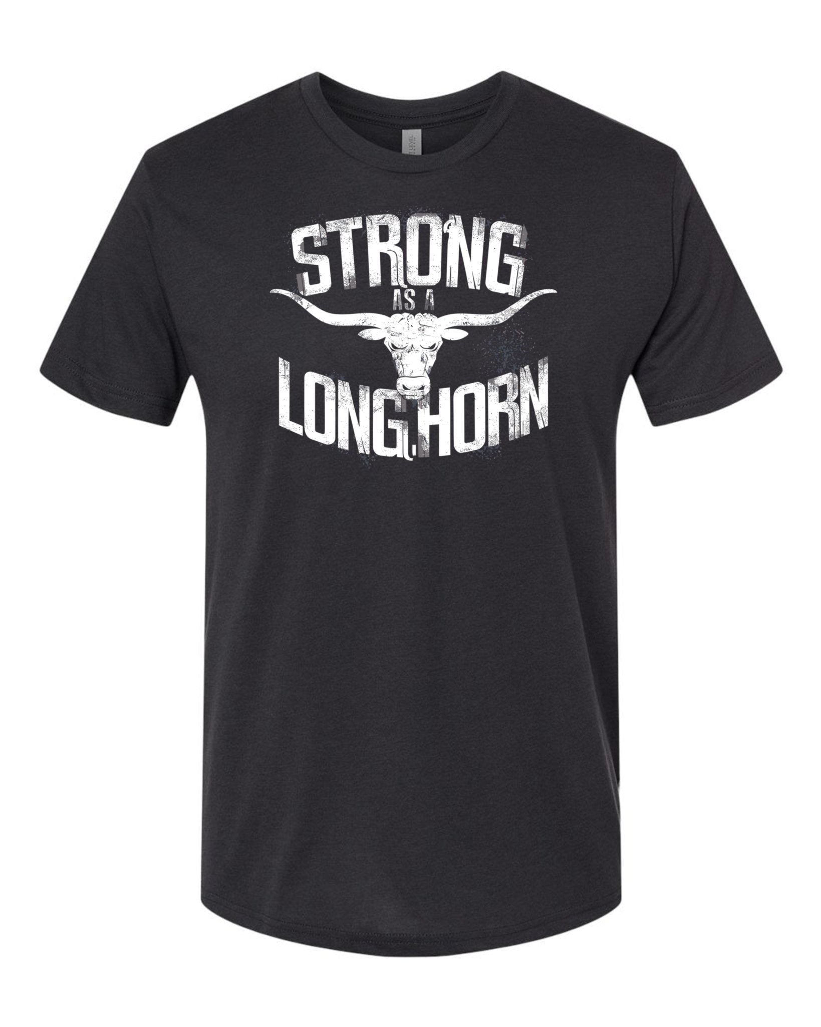 Strong as a Longhorn T-Shirt: Texas Pride Apparel for Resilient Souls -